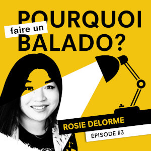 Faire un balado pour se réaliser et pour avoir du fun! – E3